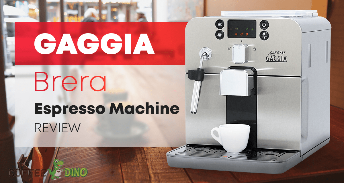 Ongewijzigd Intrekking Schandalig Gaggia Brera Espresso Machine Reviews & Ratings - April 2023