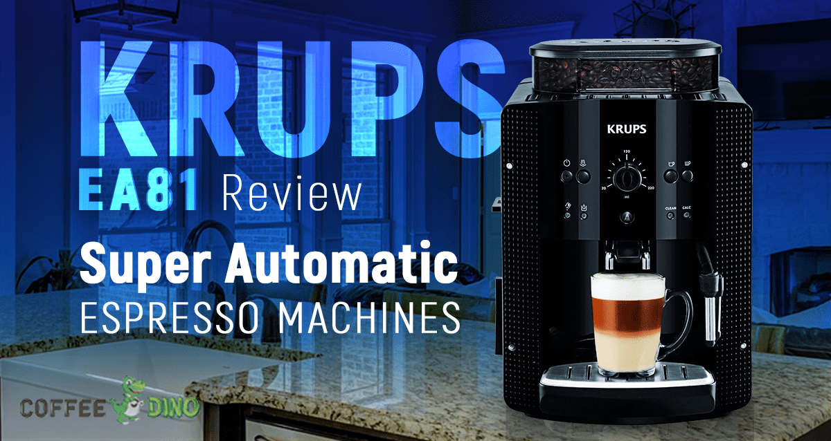 Subsidie erosie Oriënteren Krups EA81 Review - Super Automatic Espresso Machines 2023