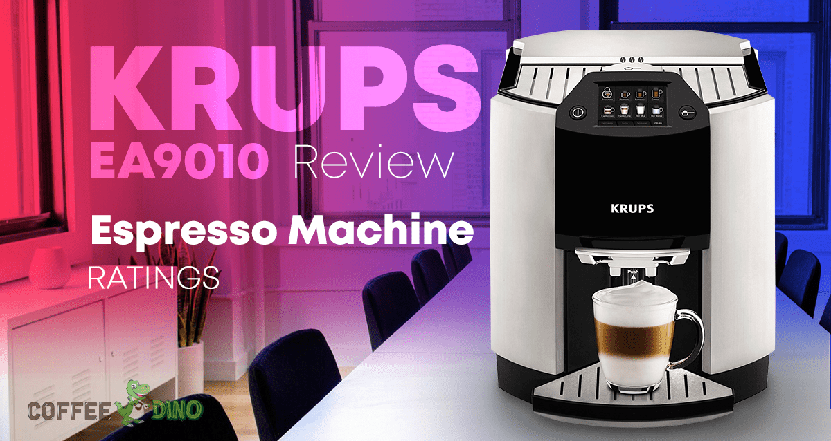 Krups EA9010 Review – Espresso Machine Ratings
