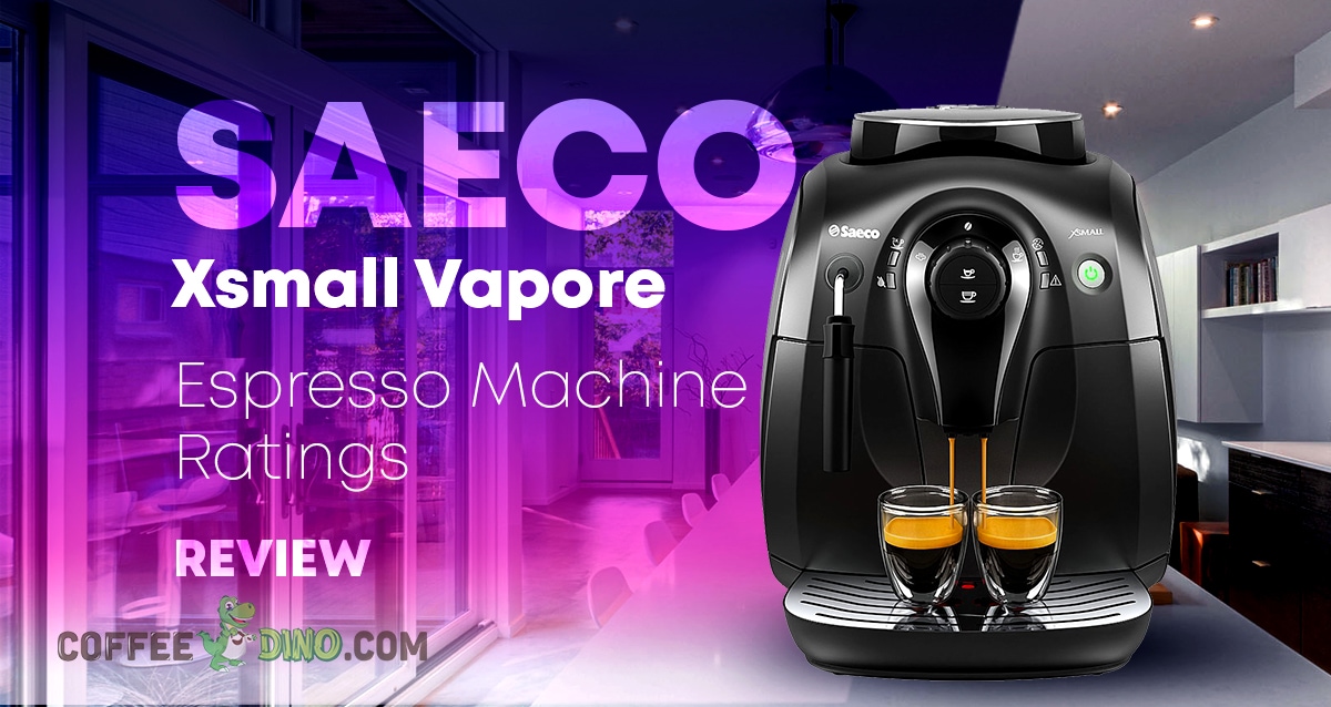 Saeco XSmall - Espresso Machine Ratings 2022